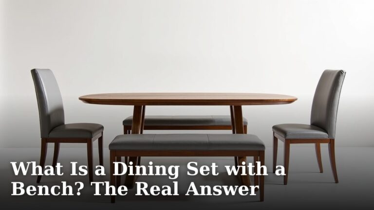 What Is a Dining Set with a Bench? The Real Answer