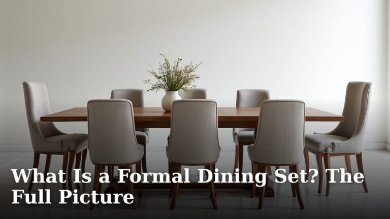 What Is a Formal Dining Set? The Full Picture
